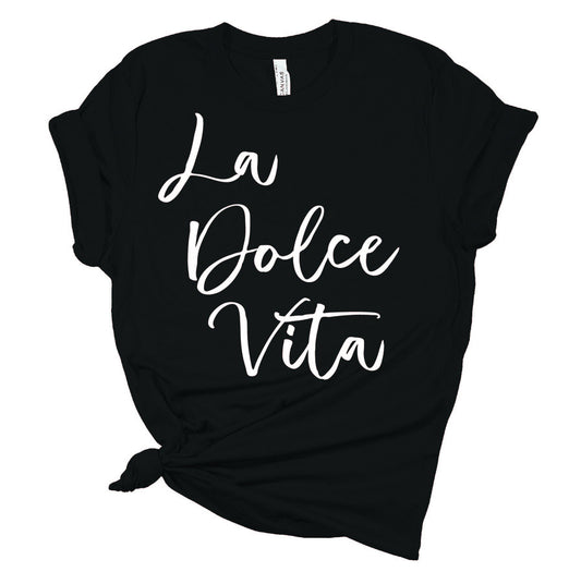 Italian Graphic T-Shirt La Dolce Vita (The Sweet Life)